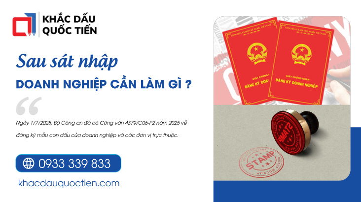 Sau sáp nhập tỉnh doanh nghiệp có cần đổi địa chỉ con dấu ?
