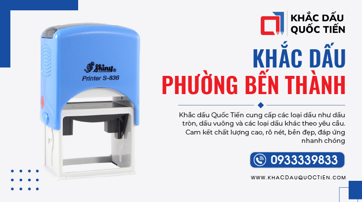 Khắc Dấu Phường Bến Thành Lấy Liền | Khắc Dấu Quốc Tiến