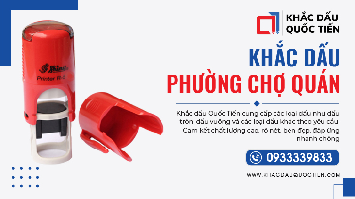 Khắc Dấu Phường Chợ Quán TPHCM Chuyên Nghiệp | Khắc Dấu Quốc Tiến