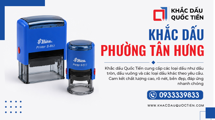 Khắc Dấu Phường Tân Hưng TPHCM | Khắc Dấu Quốc Tiến