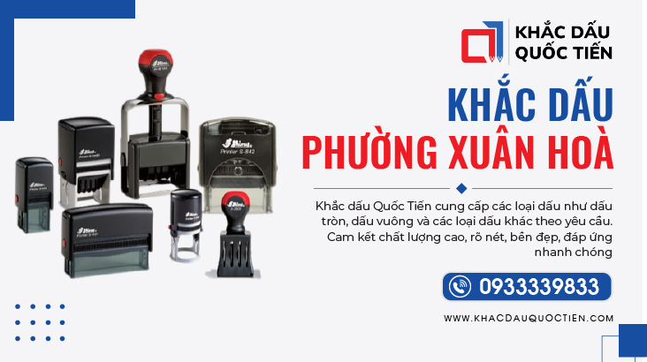 Khắc Dấu Phường Xuân Hòa TPHCM Chất Lượng | Khắc Dấu Quốc Tiến