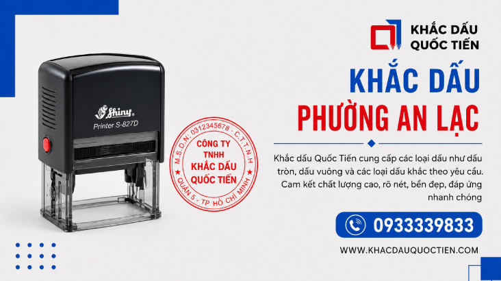 Khắc Dấu Phường An Lạc Theo Yêu Cầu 5 Khắc Dấu Phường An Lạc Theo Yêu Cầu | Khắc Dấu Quốc Tiến