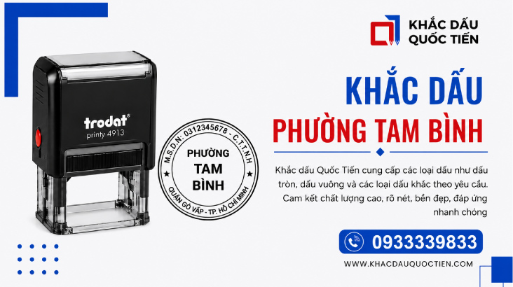 Khắc Dấu Phường Tam Bình Nhanh Chỉ 15 Phút 5 Khắc Dấu Phường Tam Bình Nhanh Chỉ 15 Phút | Khắc Dấu Quốc Tiến